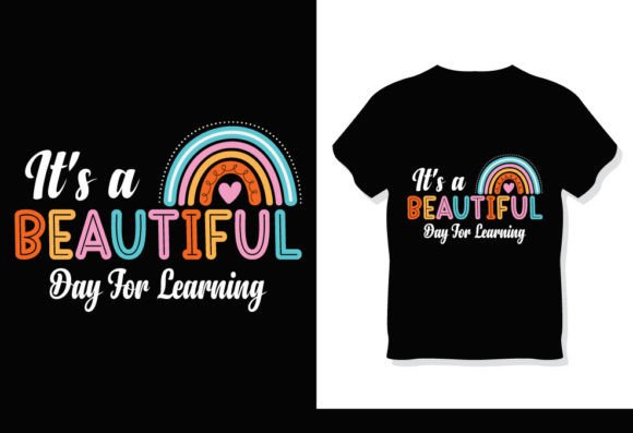 It’s Beautiful Day for Learning T-Shirt Review