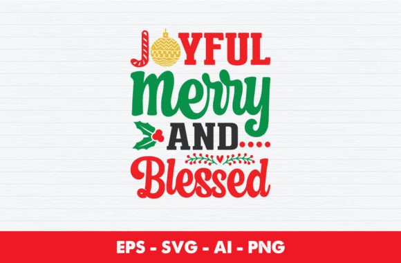 Joyful Merry and Blessed Graphics for Crafts