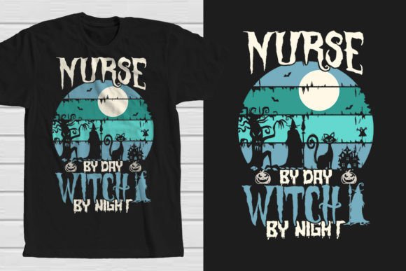 Nurse by Day Witch by Night Graphics