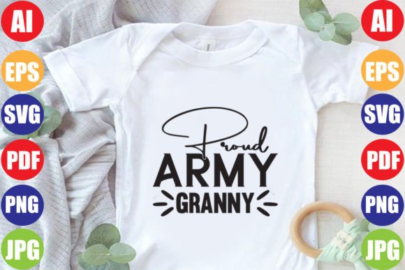 Proud Army Granny Graphics T-Shirt Designs