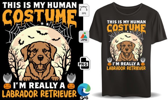 This is My Human Costume, Labrador Shirt Graphics